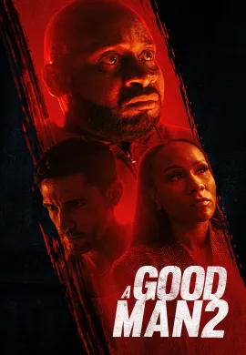 ดูหนังออนไลน์ฟรี A Good Man 2 2024