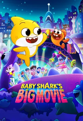 ดูหนังออนไลน์ฟรี Baby Shark’s Big Movie 2024