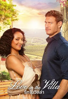 ดูหนังออนไลน์ฟรี Love in the Villa 2022 รักในวิลล่า