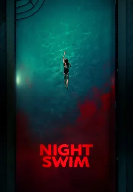 ดูหนังออนไลน์ฟรี Night Swim 2024 ค่ำคืนอย่าแหวกว่าย