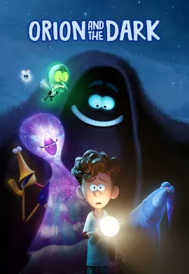 ดูหนังออนไลน์ฟรี Orion and the Dark 2024 โอไรออนท่องแดนมหัศจรรย์รัตติกาล