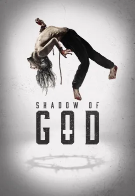 ดูหนังออนไลน์ฟรี Shadow of God 2025