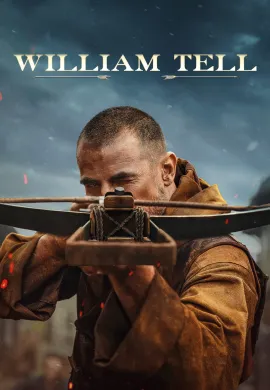 ดูหนังออนไลน์ฟรี William Tell 2025