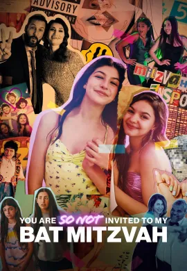 ดูหนังออนไลน์ You Are So Not Invited to My Bat Mitzvah 2023 บัทมิซวาห์ฉัน อย่าได้ฝันว่าจะชวนเธอ