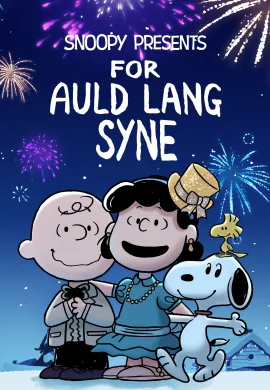 ดูหนังออนไลน์ฟรี Snoopy Presents: For Auld Lang Syne 2021
