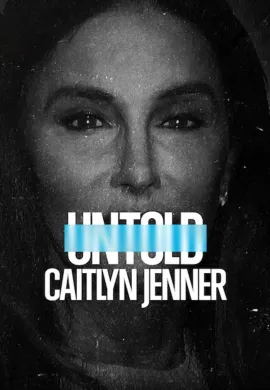 ดูหนัง Untold: Caitlyn Jenner 2021 เคทลิน เจนเนอร์