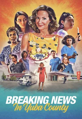 ดูหนัง Breaking News in Yuba County 2021