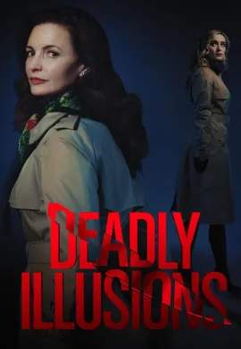 ดูหนังออนไลน์ฟรี Deadly Illusions 2021 หลอน ลวง ตาย