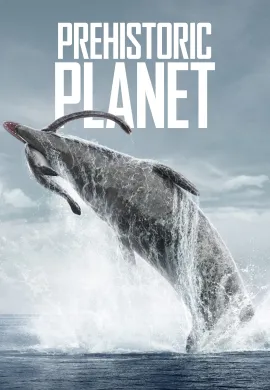ดูหนังออนไลน์ Prehistoric Planet 2022