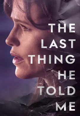 ดูหนังออนไลน์ฟรี The Last Thing He Told Me 2023