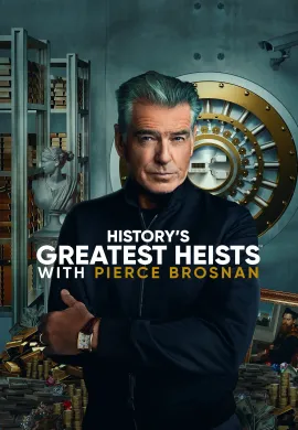 ดูหนังออนไลน์ฟรี History’s Greatest Heists with Pierce Brosnan 2023