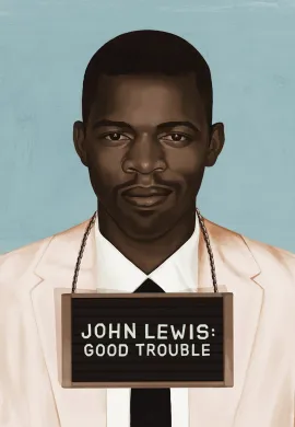 ดูหนังออนไลน์ฟรี John Lewis: Good Trouble 2020 จอห์น ลูอิส: บุรุษกล้าขวางโลก