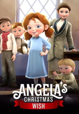 ดูหนังออนไลน์ฟรี Angela’s Christmas Wish 2020 อธิษฐานคริสต์มาสของแอนเจลา