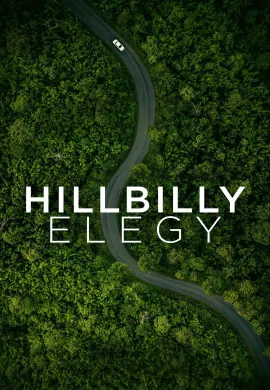 ดูหนังออนไลน์ Hillbilly Elegy 2020 บันทึกหลังเขา