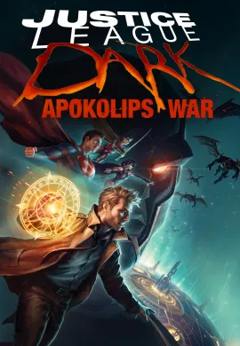 ดูหนังออนไลน์ฟรี Justice League Dark: Apokolips War 2020 จัสติซ ลีก สงครามมนต์เวทมนต์