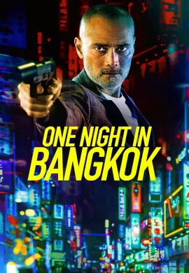 ดูหนังออนไลน์ฟรี One Night in Bangkok 2020